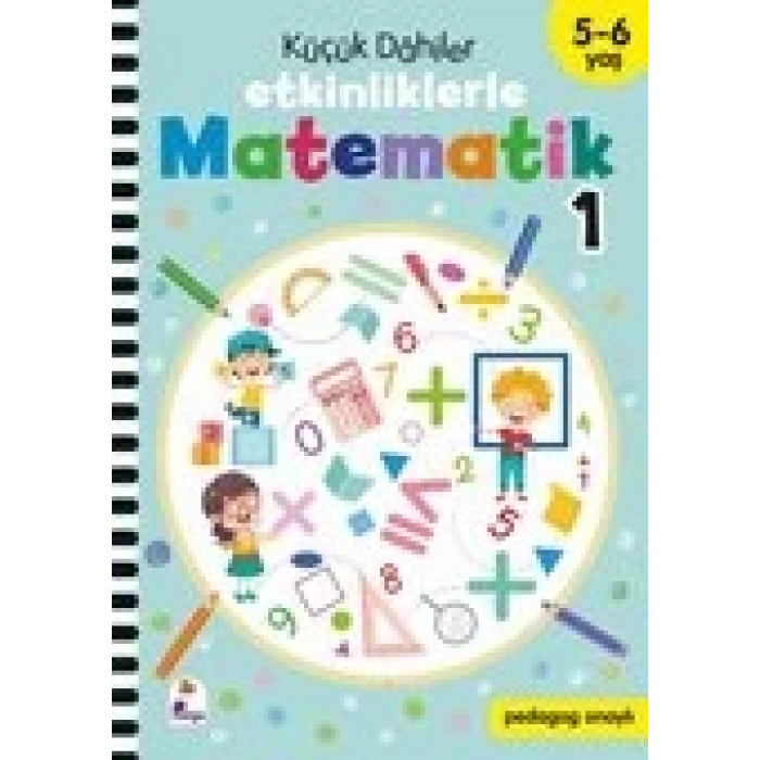 Küçük Dahiler Etkinliklerle Matematik 1 (5-6 Yaş)