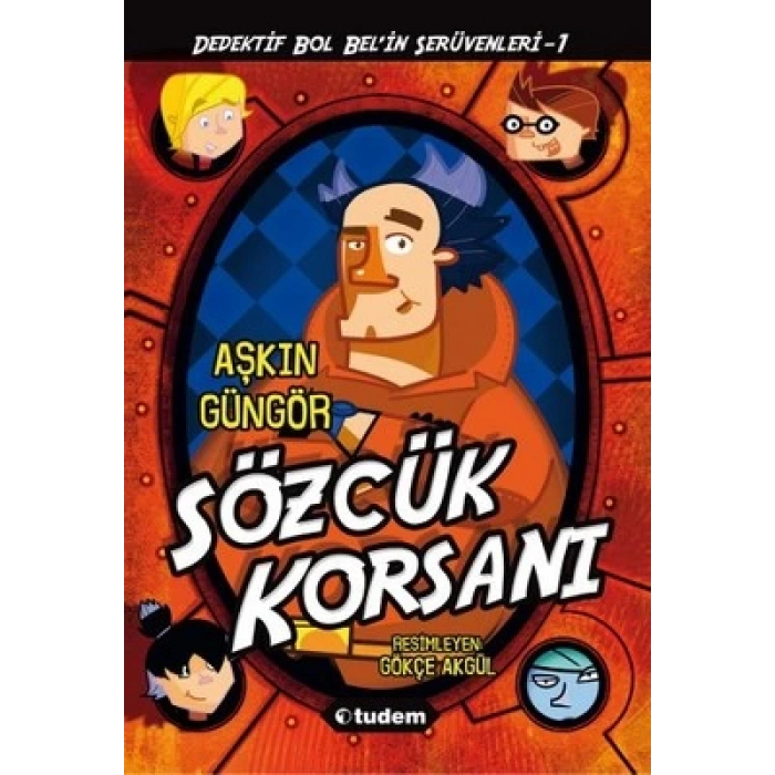 Dedektif Bol Belin Serüvenleri - 1 - Sözcük Korsanı