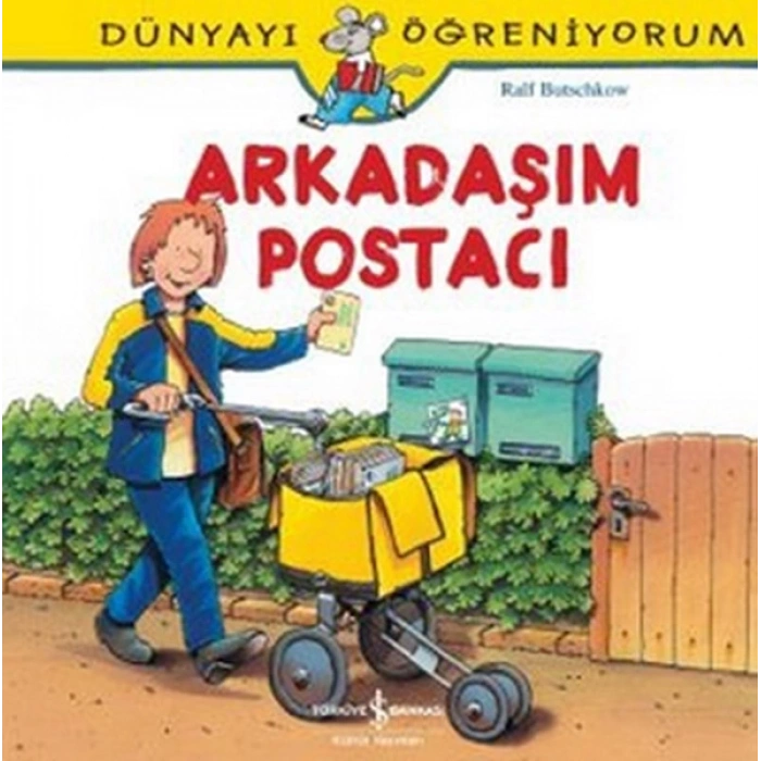 Dünyayı Öğreniyorum-Arkadaşım Postacı