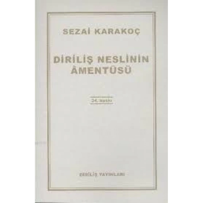 Diriliş Neslinin Amentüsü