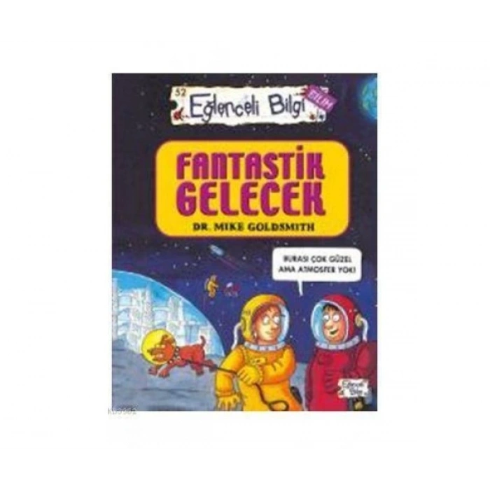Fantastik Gelecek-Eğleneli Bilgi
