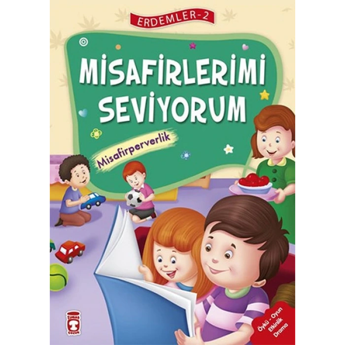 Misafirlerimi Seviyorum - Misafirperverlik - Erdemler Serisi 2
