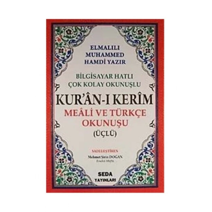 Kuran-ı Kerim - Meali ve Türkçe Okunuşu (ÜÇLÜ)
