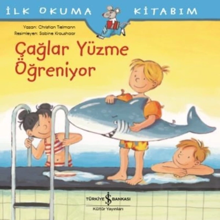 İlk Okuma Kitabım-Çağlar Yüzme Öğreniyor