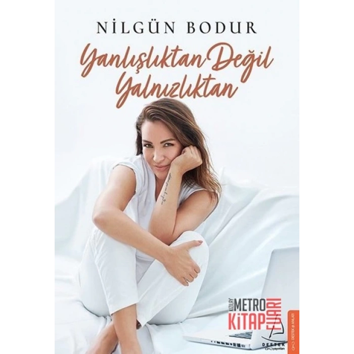 Yanlışlıktan Değil Yalnızlıktan