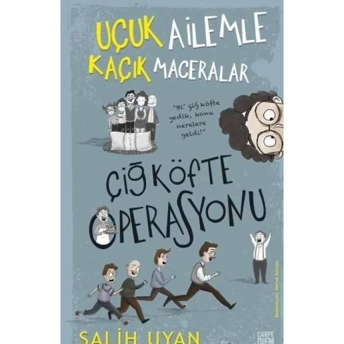 Çiğ Köfte Operasyonu - Uçuk Ailemle Kaçık Maceralar