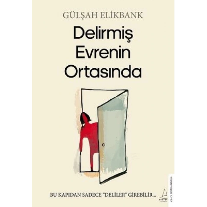 Delirmiş Evrenin Ortasında