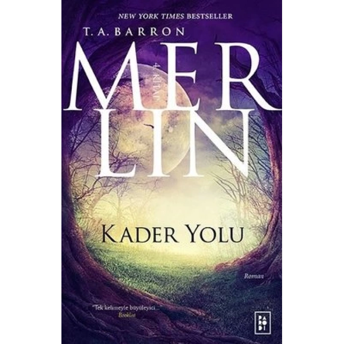 Merlin Serisi 4. Kitap - Kader Yolu