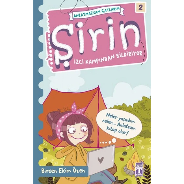 Şirin - İzci Kampından Bildiriyor