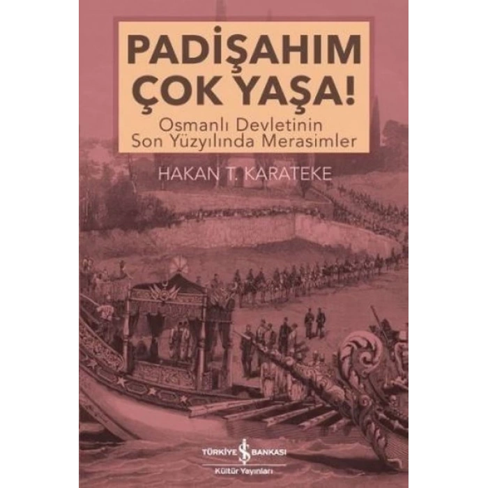 Padişahım Çok Yaşa!