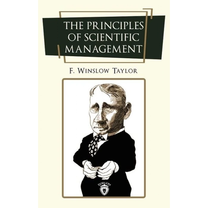 The Principles of Scientific Management