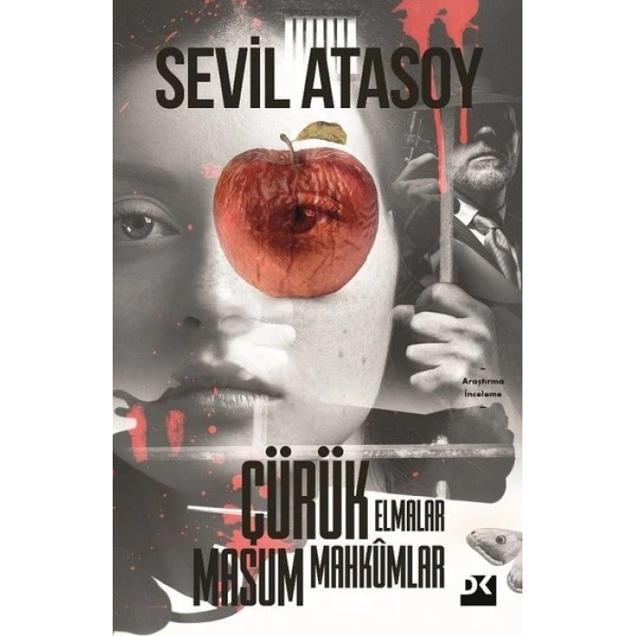 Çürük Elmalar Masum Mahkumlar