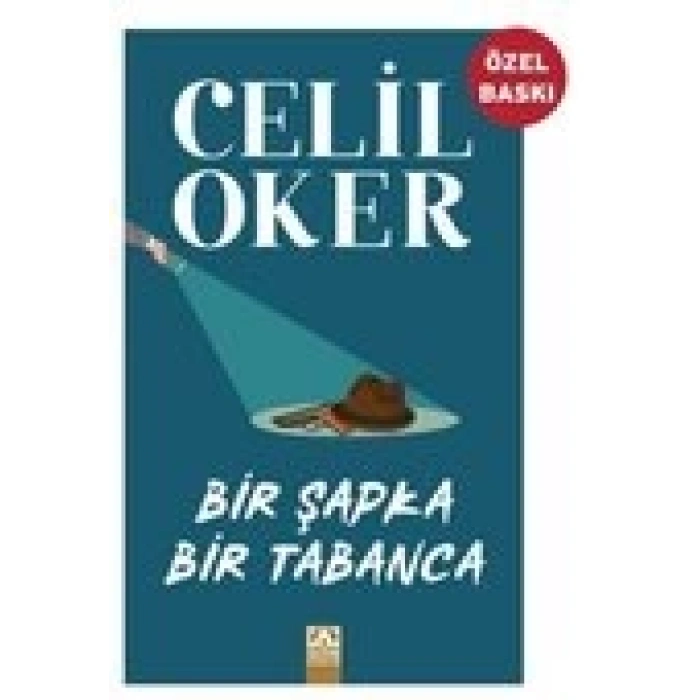 Bir Şapka Bir Tabanca (Özel Baskı)