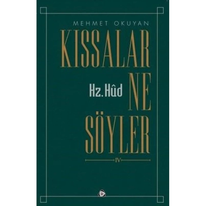 Kıssalar Ne Söyler IV - Hz. Hud