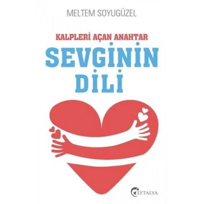 Kalpleri Açan Anahtar Sevginin Dili