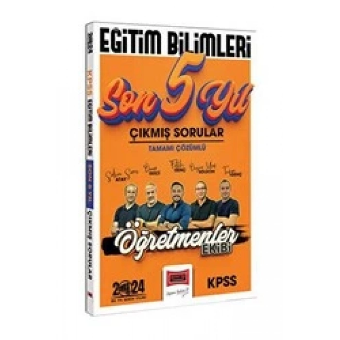 KPSS Eğitim Bilimleri Öğretmenler Ekibi Tamamı Çözümlü Son 5 Yıl Çıkmış Sorular