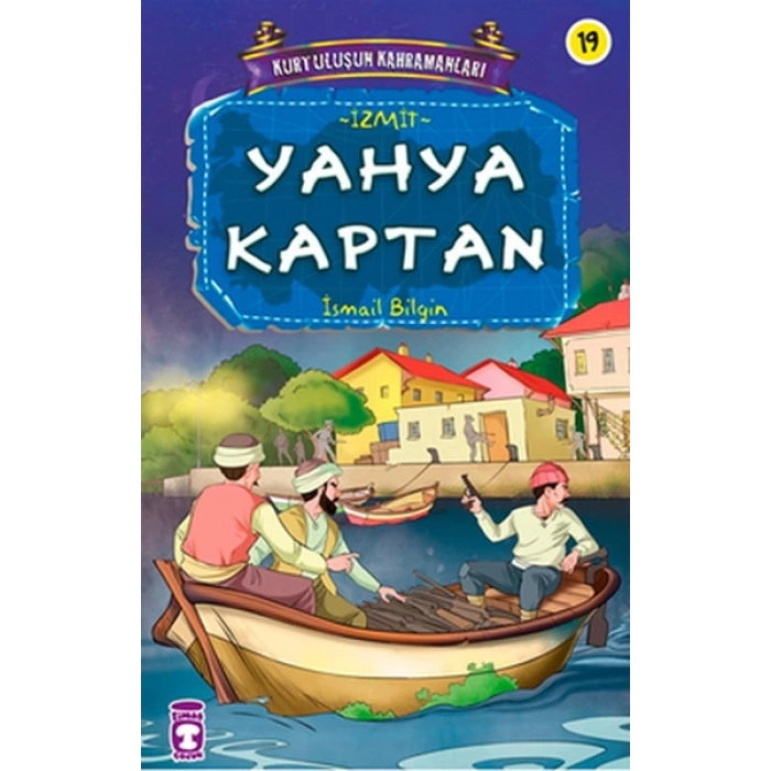 Kurtuluşun Kahramanları - Yahya Kaptan