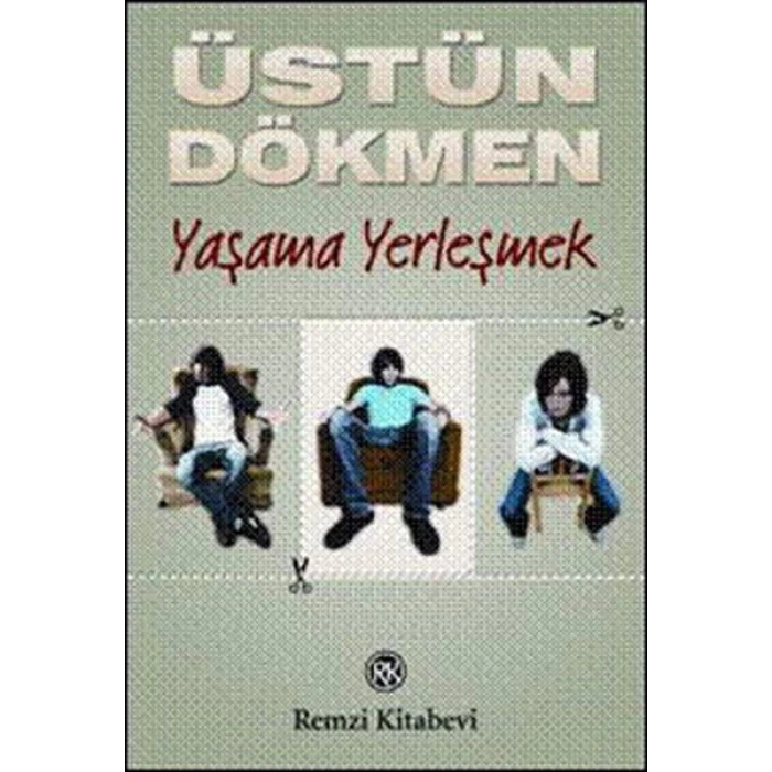 Yaşama Yerleşmek - Küçük Şeyler 3