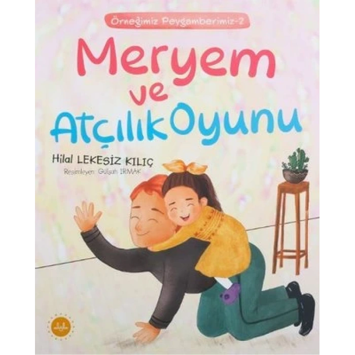 Meryem ve Atçılık Oyunu Örneğimiz Peygamberimiz 2