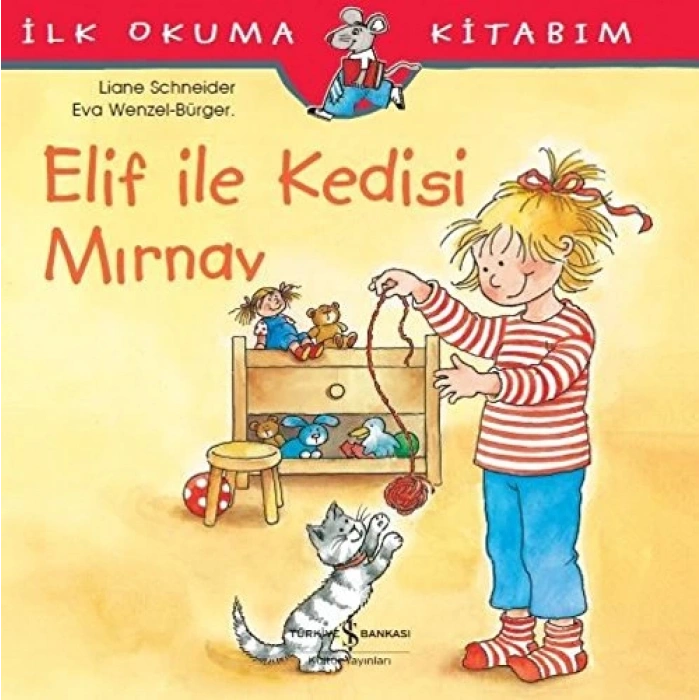İlk Okuma Kitabım-Elif ile Kedisi Mırnav