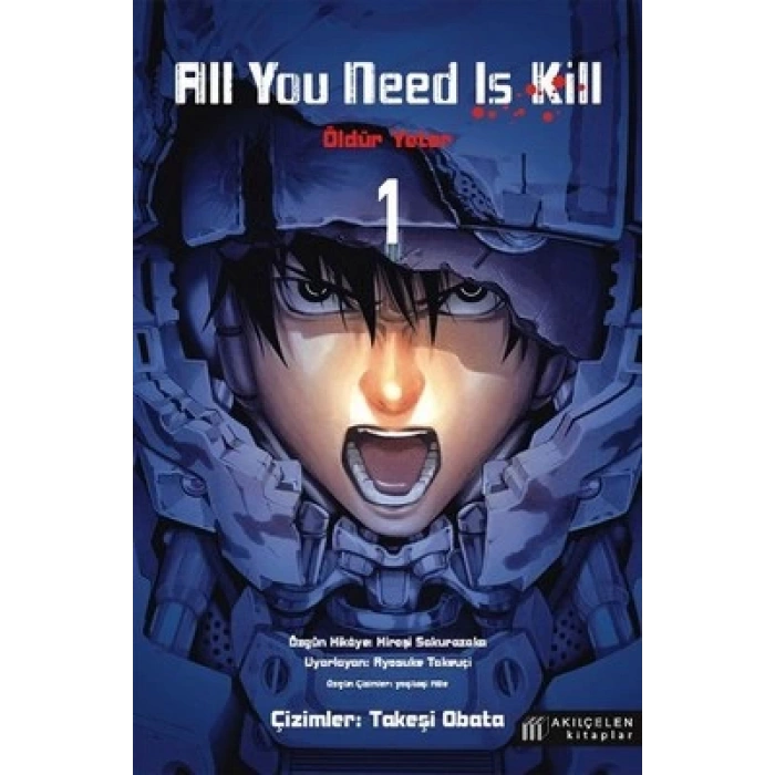 All You Need Is Kill 1 - Öldür Yeter - 1