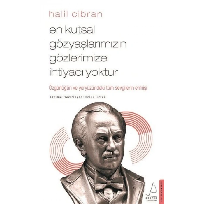 En Kutsal Gözyaşlarımızın Gözlerimize İhtiyacı Yoktur