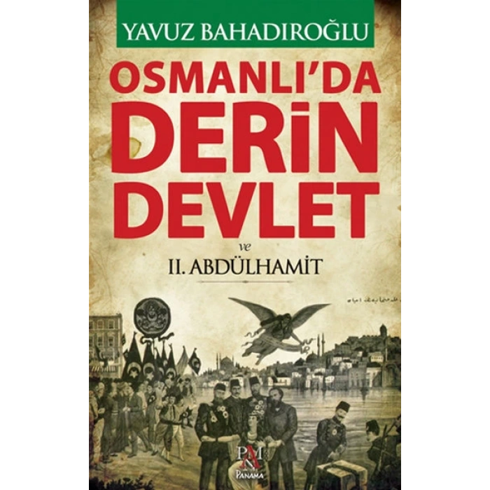 Osmanlıda Derin Devlet ve 2. Abdülhamit