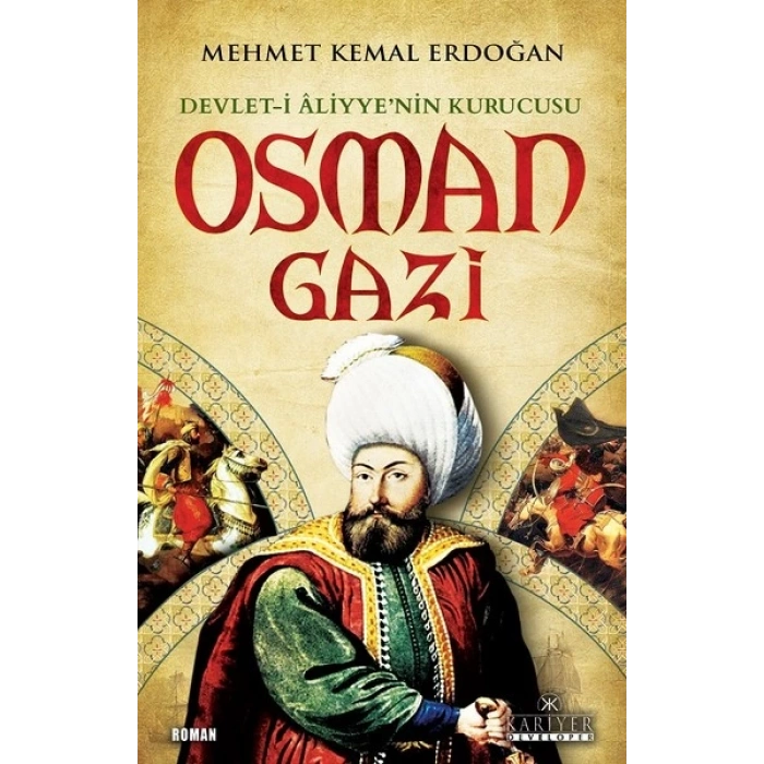 Devlet-i Aliyyenin Kurucusu Osman Gazi