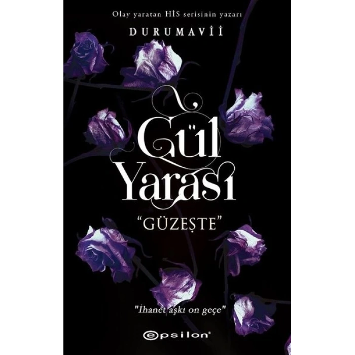 Gül Yarası Güzeşte