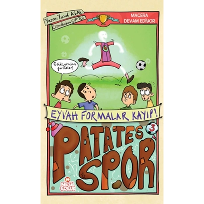Patatesspor 3 - Eyvah Formalar Kayıp!