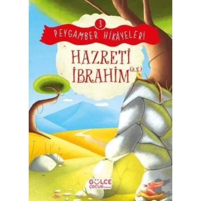 Hazreti İbrahim - Peygamber Hikayeleri 3