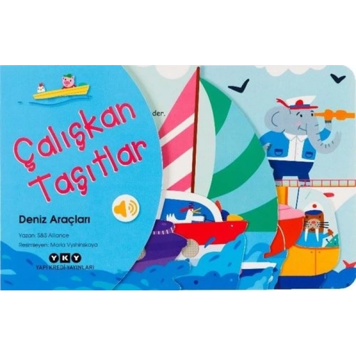 Çalışkan Taşıtlar - Deniz Araçları (Ciltli)