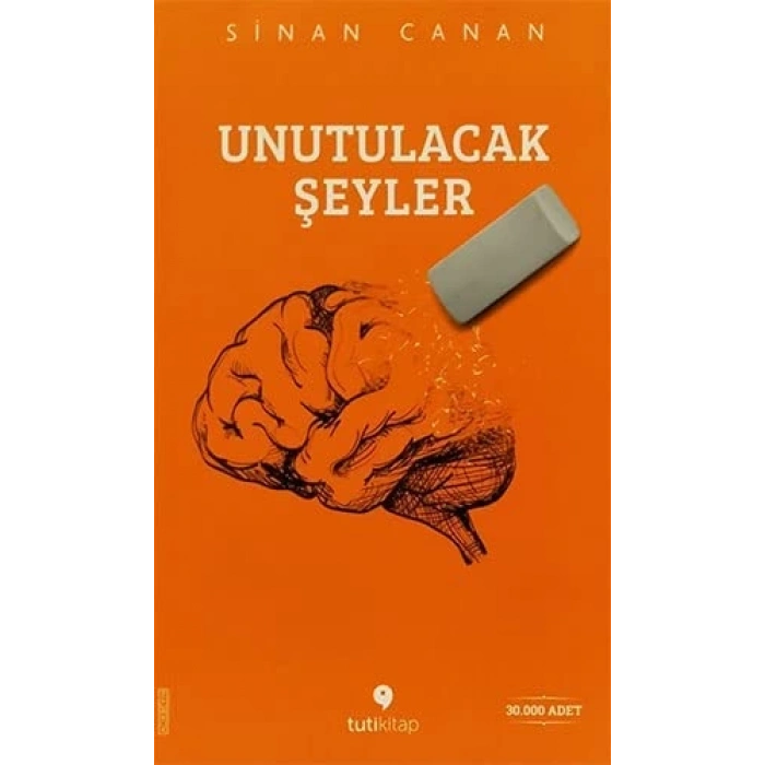 Unutulacak Şeyler