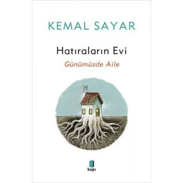 Hatıraların Evi - Günümüzde Aile
