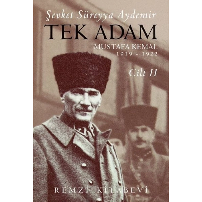 Tek Adam Mustafa Kemal 1919-1922 Cilt II