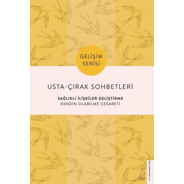 Usta Çırak Sohbetleri - Sağlıklı İlişkiler Geliştirme
