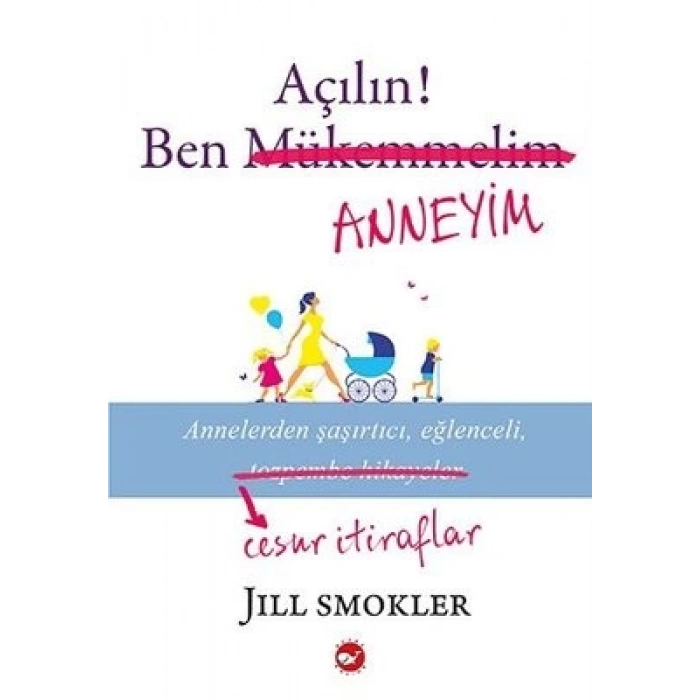 Açılın! Ben Anneyim