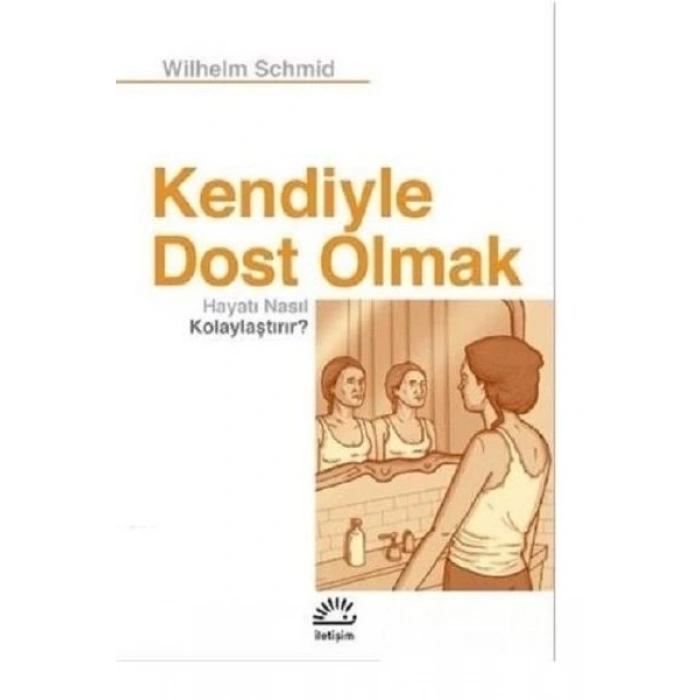 Kendiyle Dost Olmak