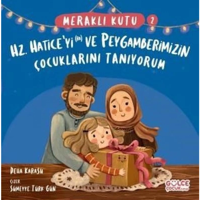 Meraklı Kutu - Hz Haticeyi (Ra) Ve Peygamberimizi Tanıyorum