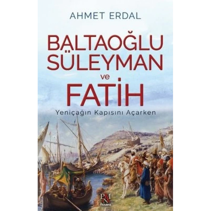 Baltaoğlu Süleyman ve Fatih