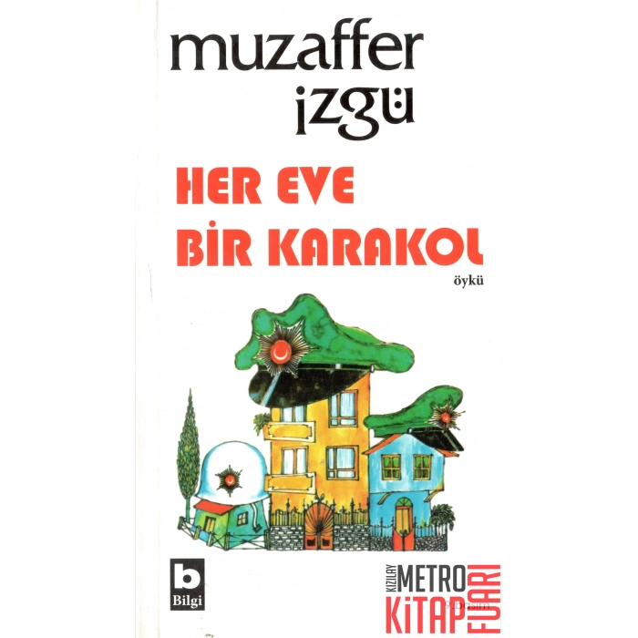 Her Eve Bir Karakol