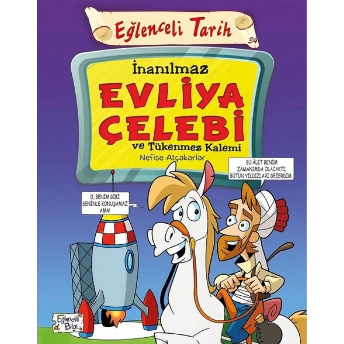 İnanılmaz Evliya Çelebi Ve Tükenmez Kalemi-Eğlenceli Tarih