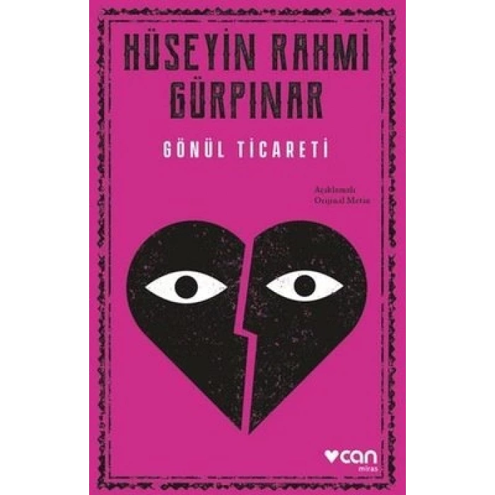 Gönül Ticareti (Açıklamalı Orijinal Metin)