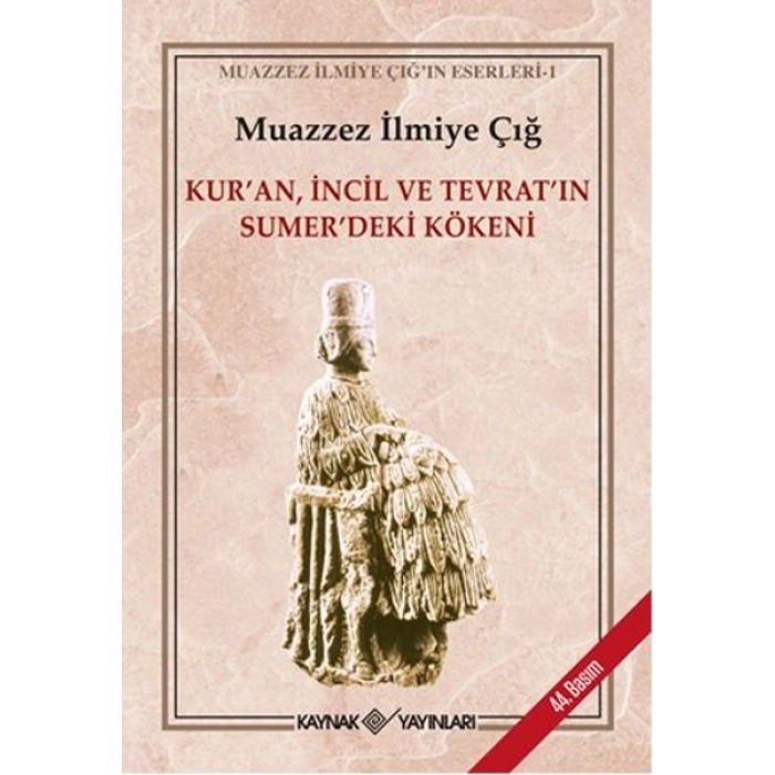 Kuran,İncil Ve Tevratın Sumerdeki Kökeni