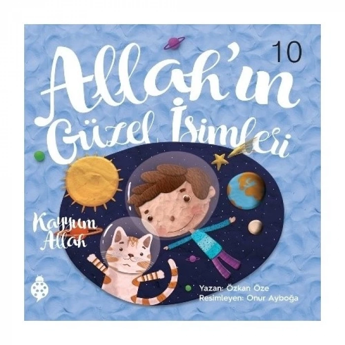 Allah’ın Güzel İsimleri 10 - Kayyum Allah