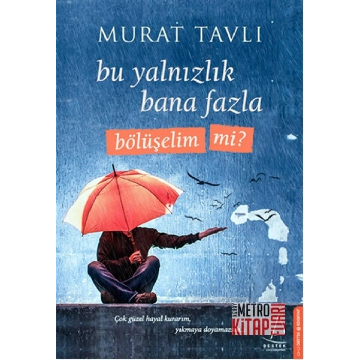 Bu Yalnızlık Bana Fazla Bölüşelim Mi?