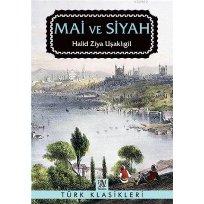 Mai Ve Siyah