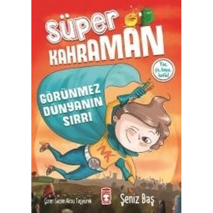 Süper Kahraman- Görünmez Dünyanın Sırrı