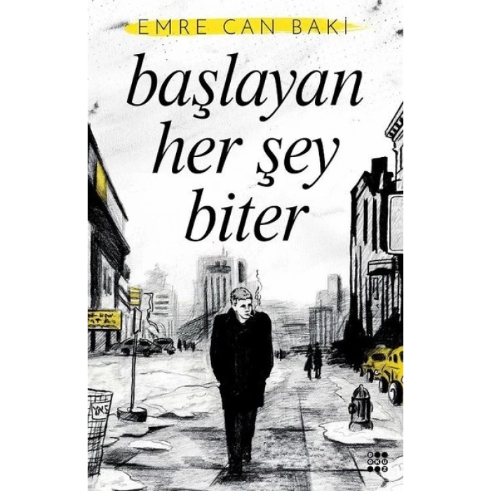 Başlayan Herşey Biter