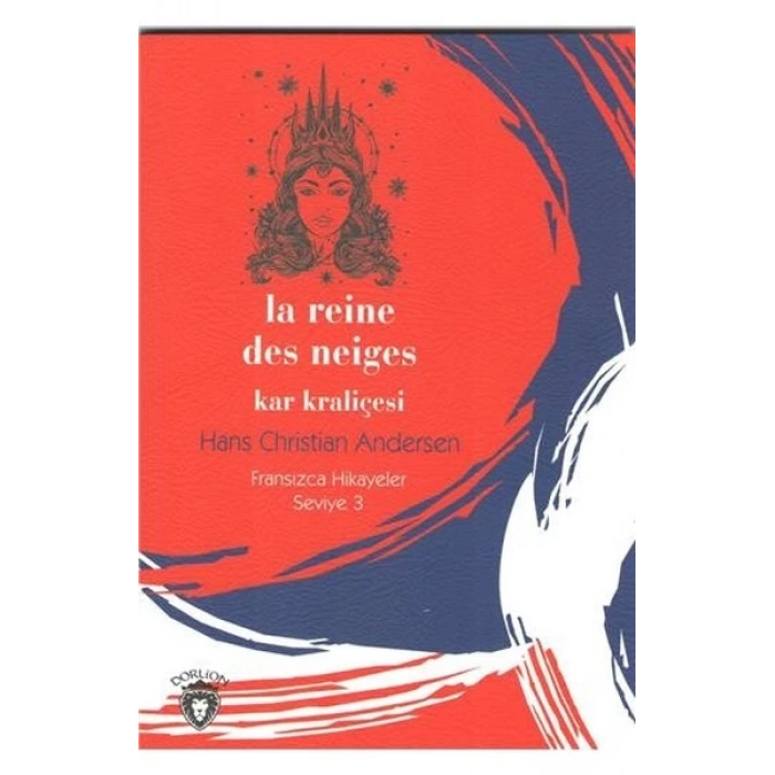 La Reine Des Neiges Kar Kraliçesi-Fransızca Hikayeler Seviye 3